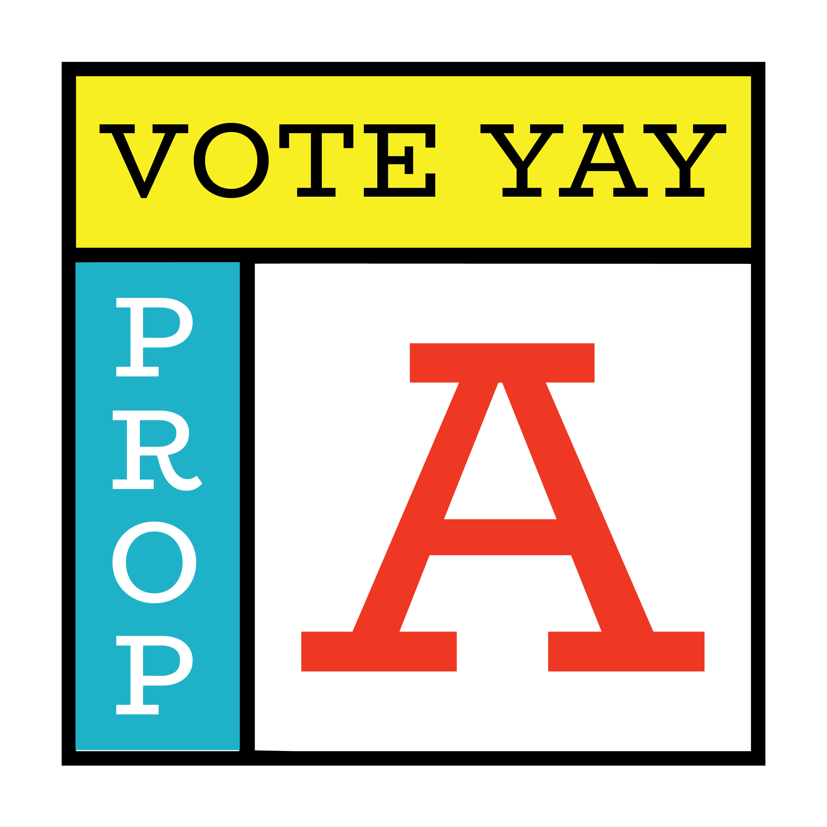 Vote Yay for Prop A Affordable Housing Bond